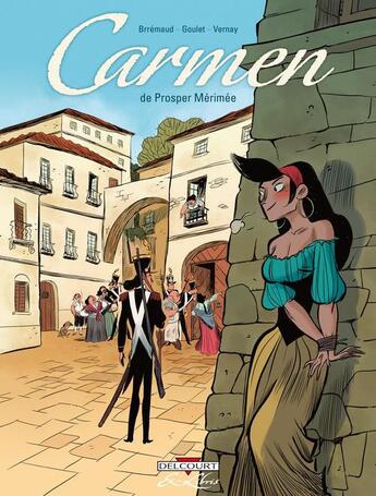 Couverture du livre « Carmen, de Prosper Mérimée » de Frederic Brremaud et Denis Goulet et Valerie Vernay aux éditions Delcourt