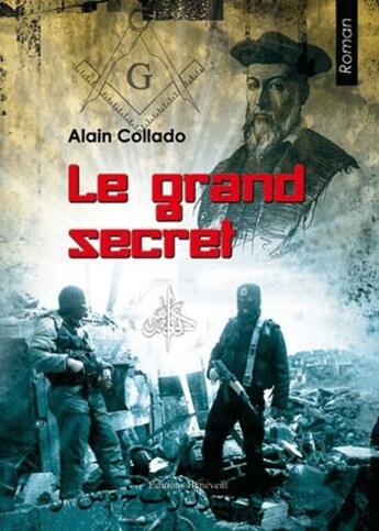 Couverture du livre « Le Grand Secret » de Collado aux éditions Benevent