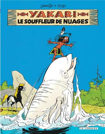 Couverture du livre « Yakari Tome 21 : le souffleur de nuages » de Derib et Job aux éditions Lombard