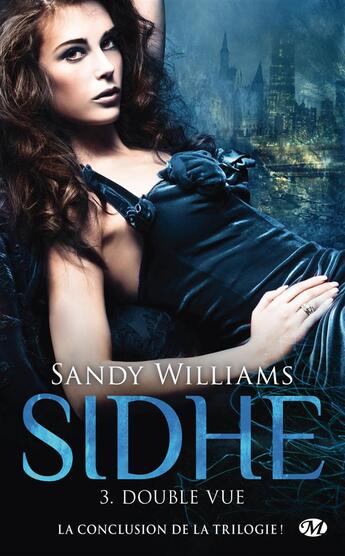 Couverture du livre « Sidhe Tome 3 : double-vue » de Sandy Williams aux éditions Milady