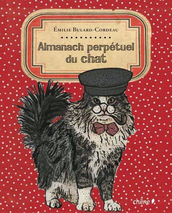 Couverture du livre « Almanach perpétuel du chat » de Emilie Bulard-Cordeau aux éditions Chene