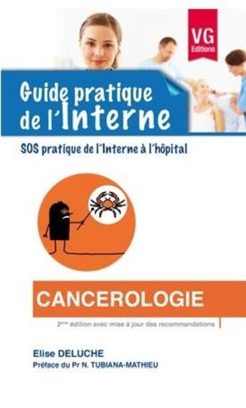 Couverture du livre « Cancérologie (2e édition) » de Elise Deluche aux éditions Vernazobres Grego