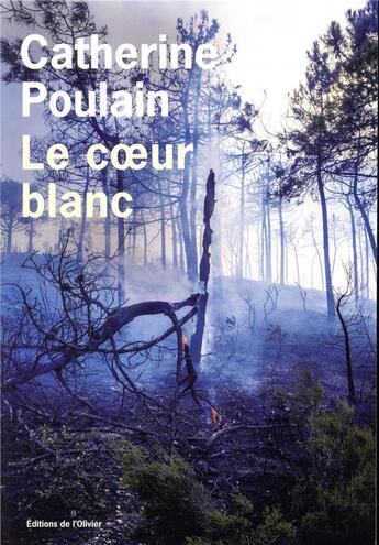 Couverture du livre « Le coeur blanc » de Catherine Poulain aux éditions Editions De L'olivier