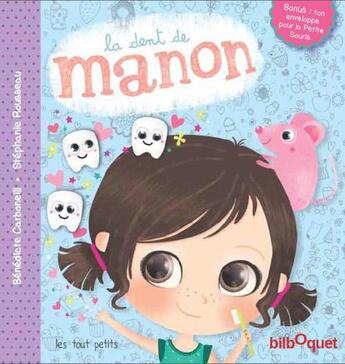 Couverture du livre « La dent de Manon » de Benedicte Carboneill et Stephanie Rousseau aux éditions Bilboquet