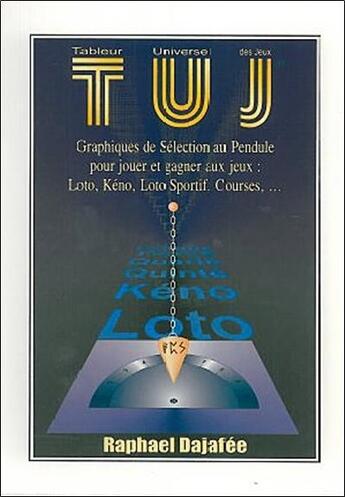 Couverture du livre « T.u.j. tableur universel des jeux » de Raphael Dajafee aux éditions Trajectoire