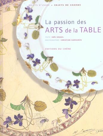Couverture du livre « La Passion Des Arts De La Table » de Sarramon Christian et Ines Heugel aux éditions Chene