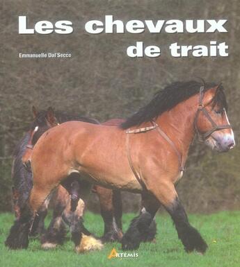 Couverture du livre « Chevaux de trait » de Dal Secco E aux éditions Artemis