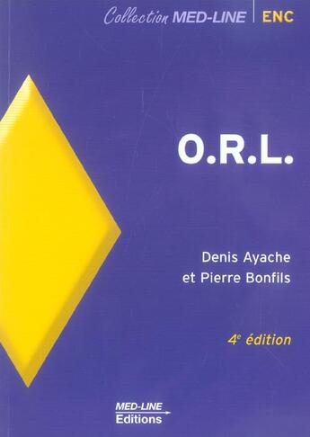 Couverture du livre « O.R.L. (4e édition) » de Pierre Bonfils et Denis Ayache aux éditions Med-line