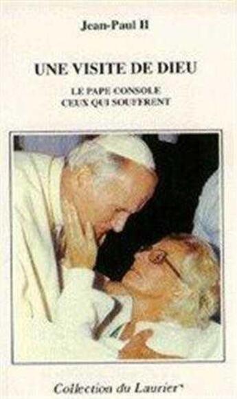 Couverture du livre « Une visite de dieu » de Jean-Paul Ii aux éditions Le Laurier