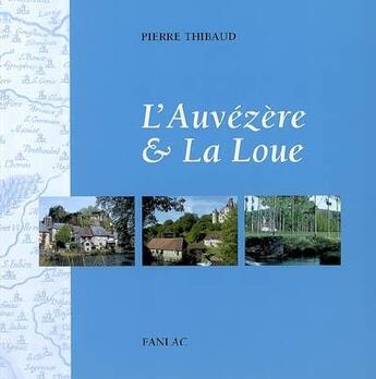 Couverture du livre « L'auvezere et la loue » de Pierre Thibaud aux éditions Pierre Fanlac