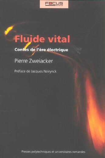 Couverture du livre « Fluide vital - contes de l'ere electrique » de Pierre Zweiacker aux éditions Ppur