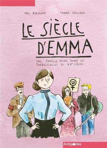 Couverture du livre « Le siècle d'Emma » de Eric Burnand aux éditions Antipodes Suisse