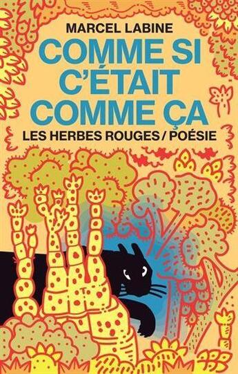 Couverture du livre « Comme si c'était comme ça » de Marcel Labine aux éditions Les Herbes Rouges