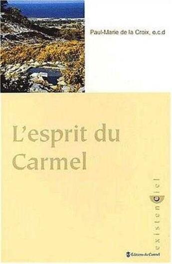 Couverture du livre « L'esprit du carmel » de Paul-Marie De La Croix aux éditions Carmel