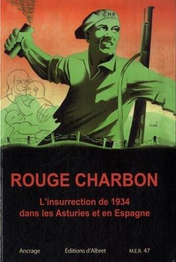 Couverture du livre « Rouge charbon l'insurrection de 1934 dans les asturies et en espagne » de  aux éditions Albret