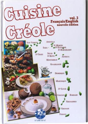 Couverture du livre « Cuisine créole t.3 » de Andre Exbrayat aux éditions Exbrayat