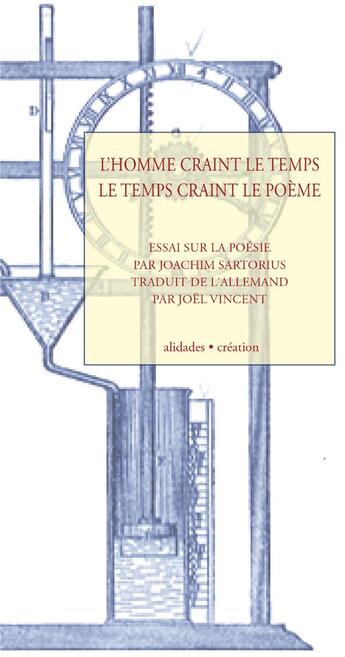 Couverture du livre « L'homme craint le temps, le temps craint le poeme » de Joachim Stratorius aux éditions Alidades