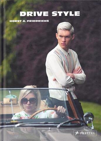 Couverture du livre « Drive style » de Horst A. Friedrichs aux éditions Prestel