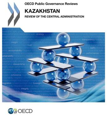 Couverture du livre « Kazakhstan : review of the central administration ; OECD public governance reviews » de Ocde aux éditions Ocde