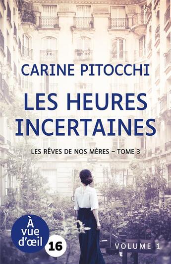 Couverture du livre « Les heures incertaines » de Carine Pitocchi aux éditions A Vue D'oeil