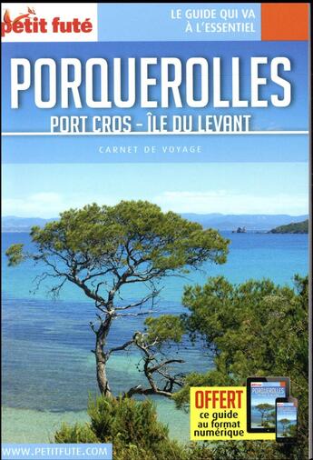 Couverture du livre « Porquerolles (édition 2017) » de Collectif Petit Fute aux éditions Le Petit Fute