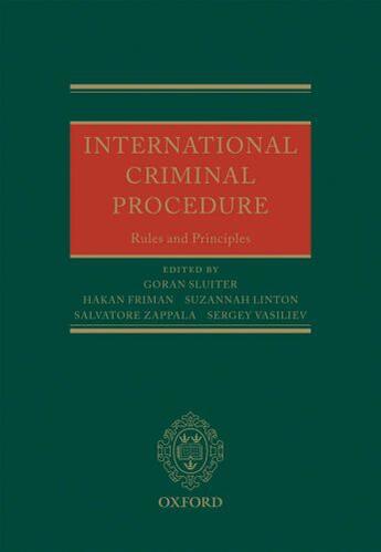 Couverture du livre « International Criminal Procedure: Principles and Rules » de Goran Sluiter aux éditions Oup Oxford