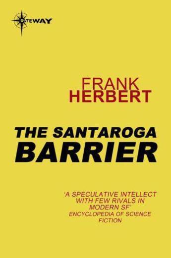 Couverture du livre « The Santaroga Barrier » de Frank Herbert aux éditions Orion Digital