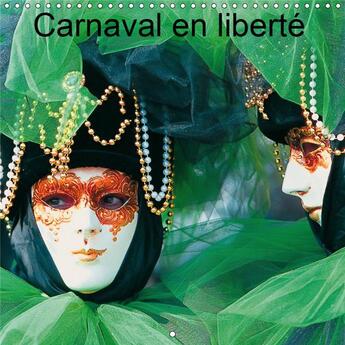 Couverture du livre « Les grands carnavals du monde » de Dominique Leroy aux éditions Calvendo