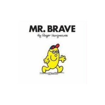 Couverture du livre « MR. BRAVE - NR 40 » de Roger Hargreaves aux éditions Egmont World