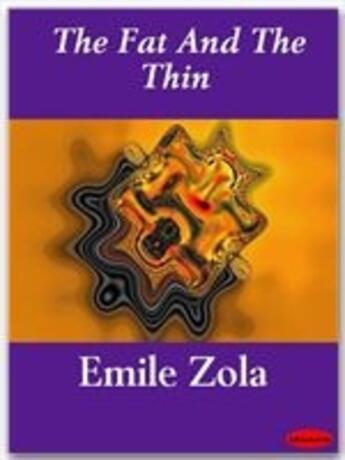 Couverture du livre « The fat and the thin » de Émile Zola aux éditions Ebookslib