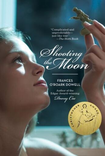 Couverture du livre « Shooting the Moon » de Dowell Frances O'Roark aux éditions Atheneum Books For Young Readers