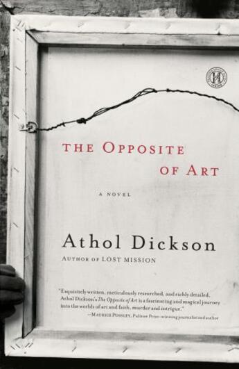 Couverture du livre « The Opposite of Art » de Dickson Athol aux éditions Howard Books