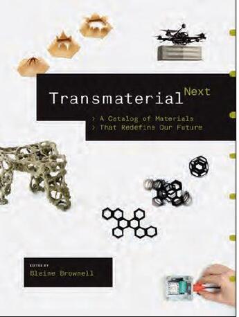 Couverture du livre « Transmaterial next » de Blaine Brownell aux éditions Princeton Architectural