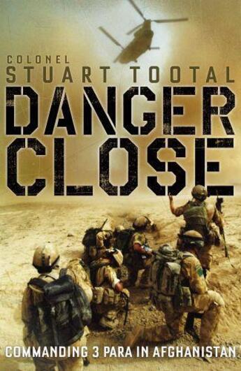 Couverture du livre « Danger Close » de Tootal Colonel Stuart aux éditions Murray John Digital