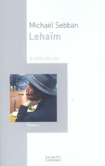 Couverture du livre « Lehaim » de Sebban-M aux éditions Hachette Litteratures