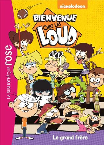 Couverture du livre « Bienvenue chez les Loud t.3 ; le grand frère » de  aux éditions Hachette Jeunesse