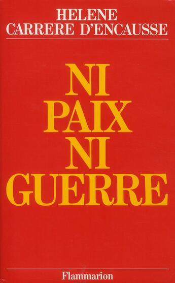 Couverture du livre « Ni paix ni guerre le nouvel empire sovietique » de Carrere D'Encausse H aux éditions Flammarion