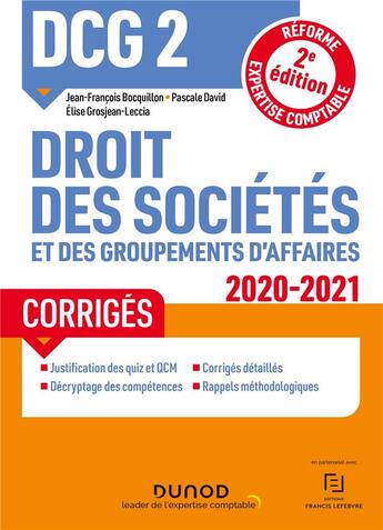 Couverture du livre « DCG 2 ; droit des sociétés et des groupements d'affaires ; corrigés » de Jean-Francois Bocquillon et Elise Grosjean et Pascale David aux éditions Dunod