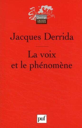 Couverture du livre « La voix et le phénomène (4e édition) » de Jacques Derrida aux éditions Puf