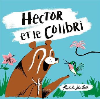 Couverture du livre « Hector et le colibri » de Nicholas John Frith aux éditions Casterman