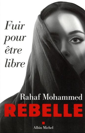 Couverture du livre « Rebelle » de Rahaf Mohammed aux éditions Albin Michel