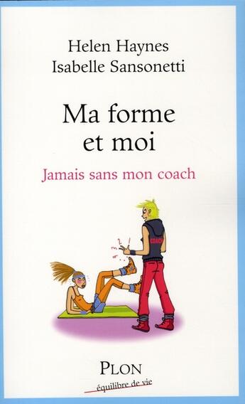 Couverture du livre « Ma forme et moi » de Haynes/Sansonetti aux éditions Plon