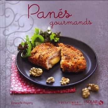 Couverture du livre « Panés gourmands » de Esterelle Payany aux éditions Solar