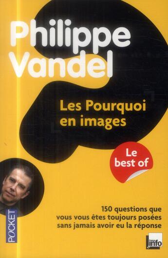 Couverture du livre « Les pourquoi en images » de Philippe Vandel aux éditions Pocket