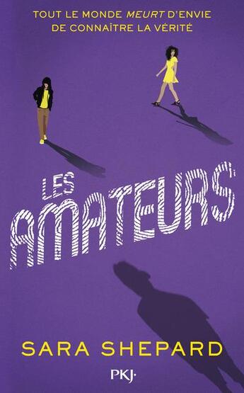 Couverture du livre « Les amateurs t.1 » de Sara Shepard aux éditions Pocket Jeunesse