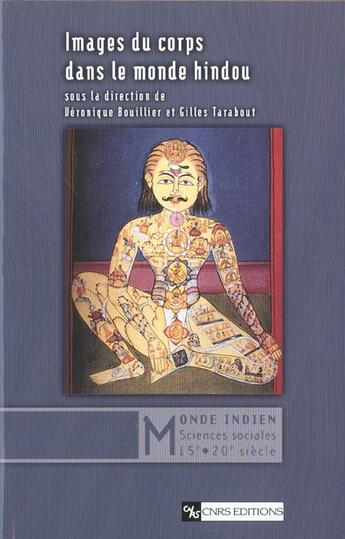 Couverture du livre « Images du corps dans le monde hindou » de Véronique Bouillier et Gilles Tarabout aux éditions Cnrs