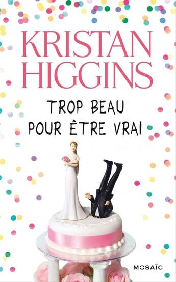 Couverture du livre « Trop beau pour être vrai : chapitres offerts ! » de Kristan Higgins aux éditions Harlequin