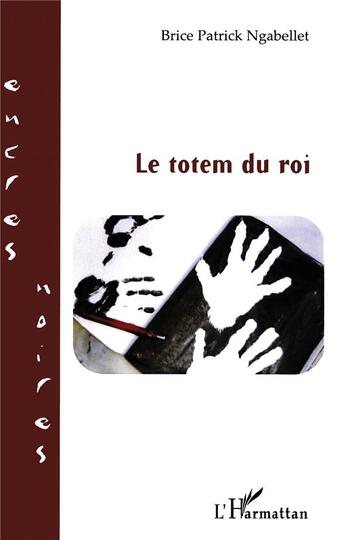 Couverture du livre « Le totem du roi » de Brice Patrick Ngabellet aux éditions L'harmattan