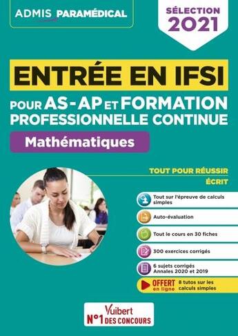 Couverture du livre « Entrée en IFSI pour AS-AP et formation professionnelle continue (FPC) ; mathématiques (édition 2021) » de Sebastien Drevet aux éditions Vuibert