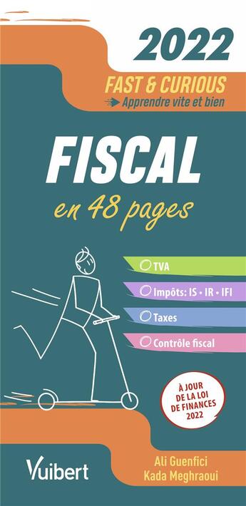 Couverture du livre « Fast & curious fiscal 2022 - a jour de la loi de finances » de Meghraoui/Guenfici aux éditions Vuibert